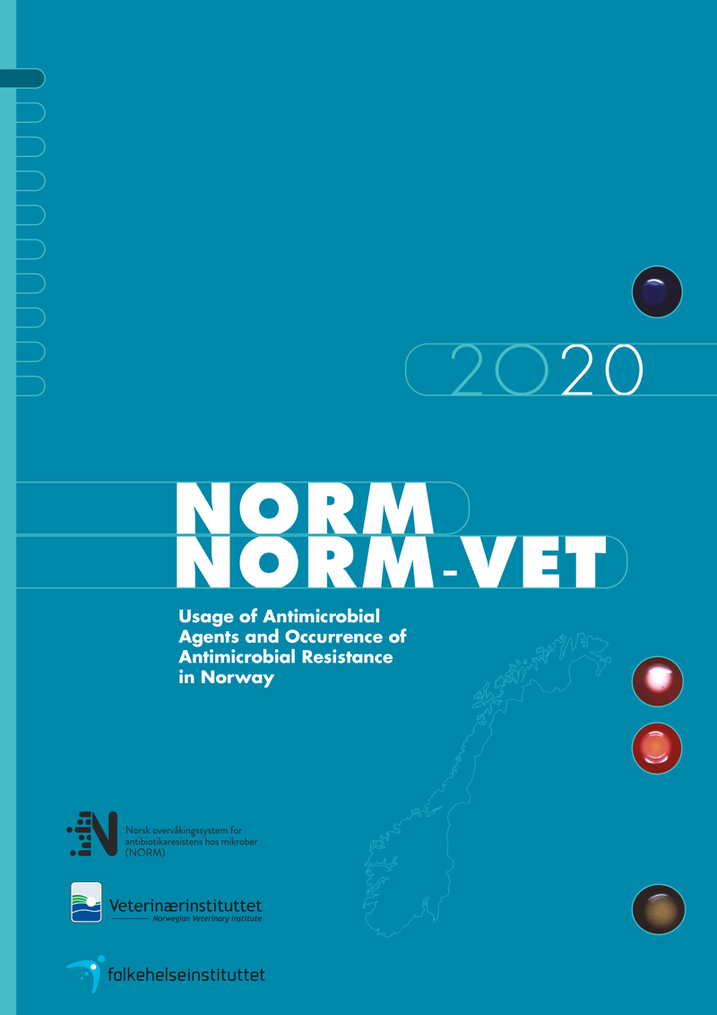 NORM og NORM-VET Usage of Antimicrobial  Agents and Occurrence of Antimicrobial Resistance  in Norway 