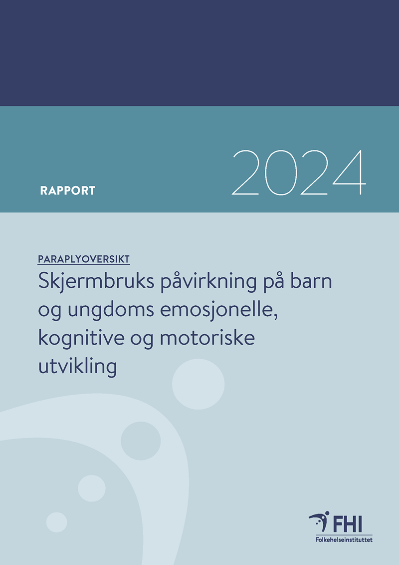 Forside til rapporten om skjermbruks påvirkning av barn og unges utvikling. Bilde.